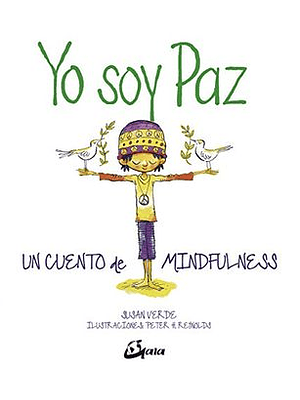 Yo Soy Paz Un Cuento De Mindfulness