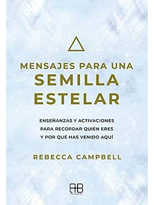 Mensajes Para Una Semilla Estelar