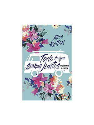 Todo Lo Que Somos Juntos Deja Que Ocurra 2
