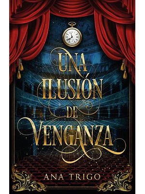 Una Ilusion De Venganza