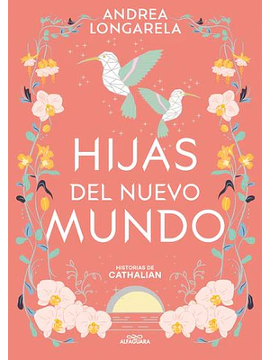 Historias De Cathalian 3 Hijas Del Nuevo Mundo