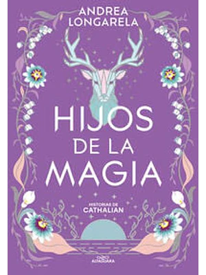 Historias De Cathalian 2 Hijos De La Magia 
