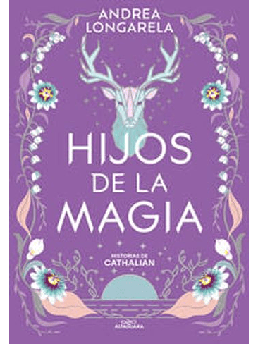 Historias De Cathalian 2 Hijos De La Magia  1