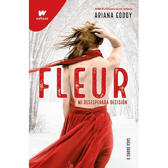 Fleur: Mi Desesperada Decision (Saga Darks 0)