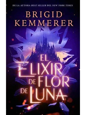 Desafia La Noche 1 El Elixir De Flor De Luna