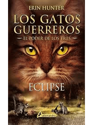 Gatos Guerreros El Poder De Los Tres 4 Eclipse