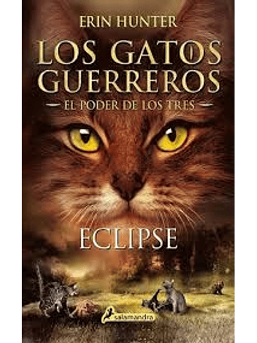Gatos Guerreros El Poder De Los Tres 4 Eclipse 1