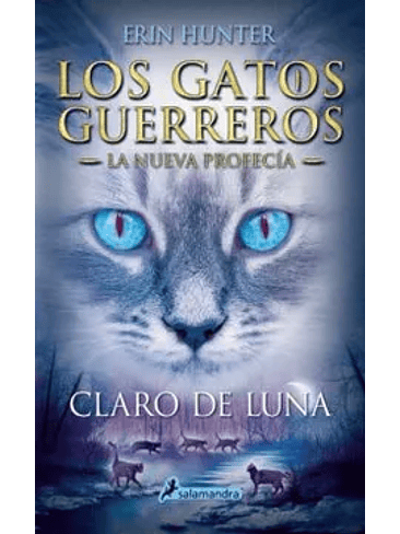 Gatos Guerreros La Nueva Profecia 2 Claro De Luna 1