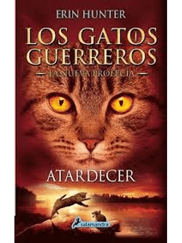 Gatos Guerreros La Nueva Profecia 6 Atardecer 1