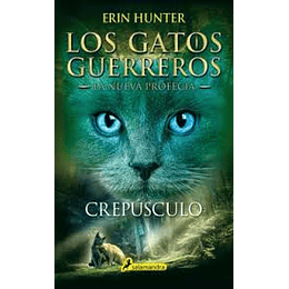 Gatos Guerreros La Nueva Profecia 5 Crepusculo, Los