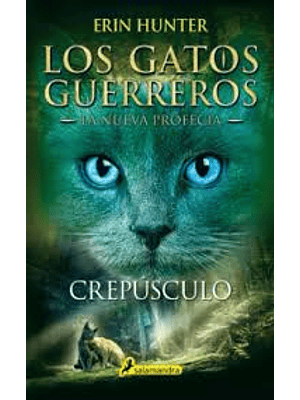 Gatos Guerreros La Nueva Profecia 5 Crepusculo, Los