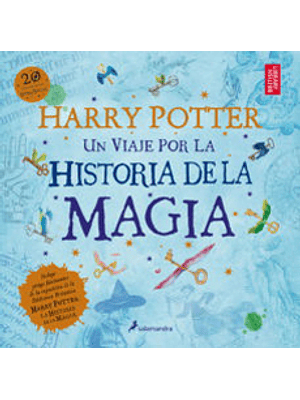 Harry Potter Un Viaje Por La Historia De La Magia