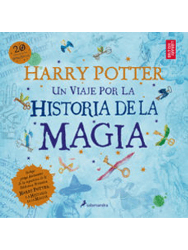 Harry Potter Un Viaje Por La Historia De La Magia 1