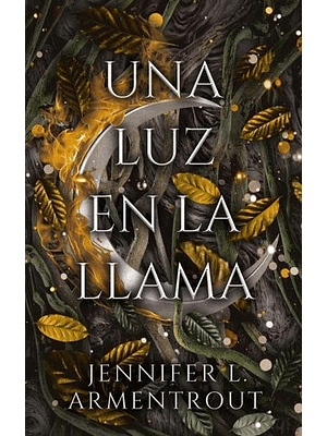 Carne Y Fuego 2. Una Luz En La Llama (Spin-off De Sangre Y Ceniza)