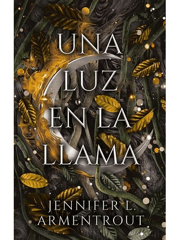 Carne Y Fuego 2. Una Luz En La Llama (Spin-off De Sangre Y Ceniza) 1