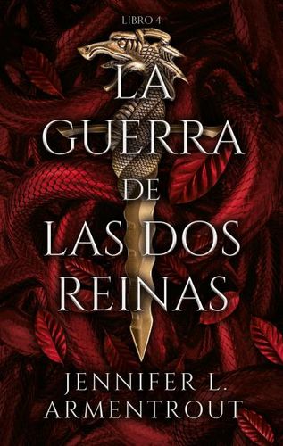 De Sangre Y Cenizas 4. Guerra De Las Dos Reinas, La 1