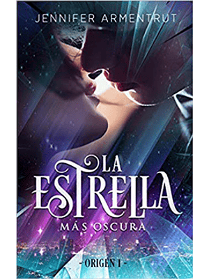Origin 1. Estrella Mas Oscura, La