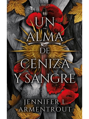 De Sangre Y Cenizas 5. Alma De Ceniza Y Sangre, Un