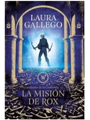 Guardianes De La Ciudadela 3 La Mision De Rox