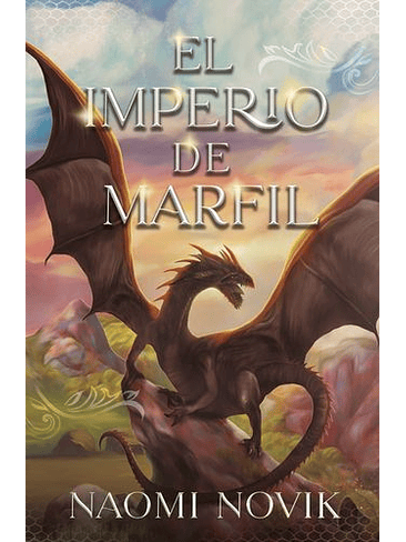 Temerario 4. Imperio De Marfil, El 1