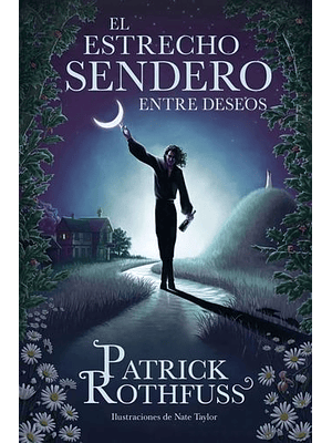 Estrecho Sendero Entre Deseos, El