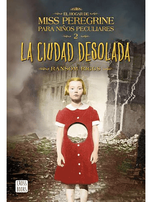 Hogar De Miss Peregrine 2 La Ciudad Desolada