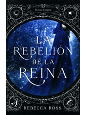 Rebelion De La Reina 1 El Trono La Espera, La