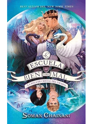 Escuela Del Bien Y Del Mal 5 La Bola De Cristal Del Tiempo