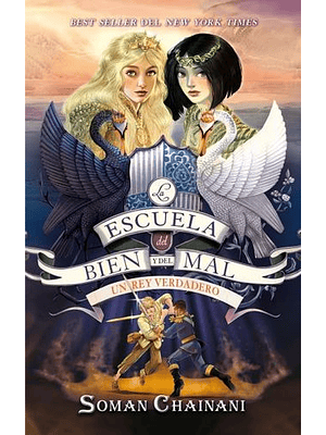 Escuela Del Bien Y Del Mal 6 Un Rey Verdadero
