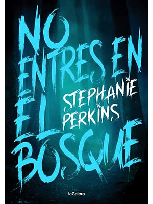 No Entres En El Bosque