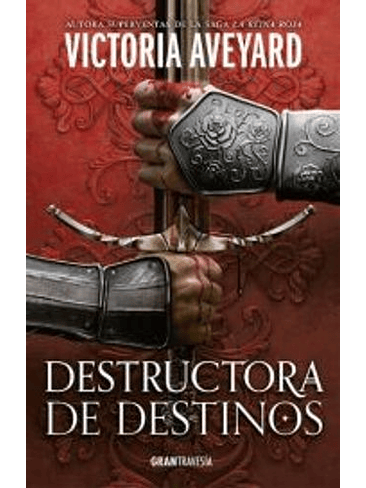 Saga Destructora De Reinos 3. Destructora De Destinos 1
