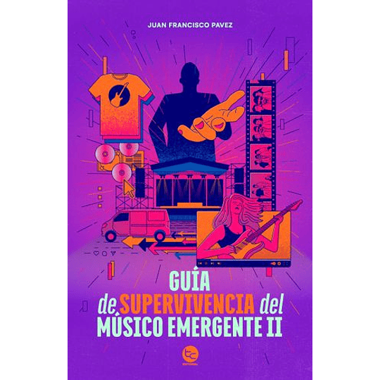 Guia De Supervivencia Del Musico Emergente 2