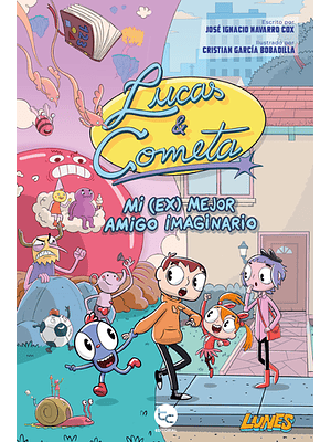 Lucas Y Cometa Mi Ex Mejor Amigo Imaginario