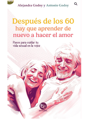 Despues De Los 60 Hay Que Aprender De Nuevo A Hacer El Amor