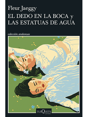 Dedo En La Boca Y Las Estatuas De Agua, El