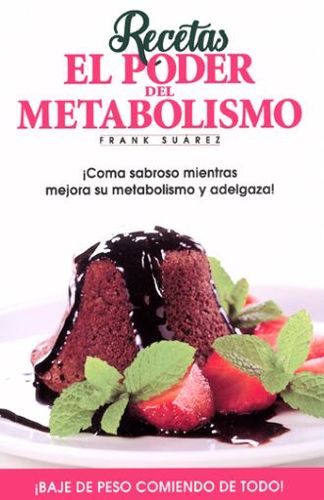 Poder Del Metabolismo Recetas, El 1