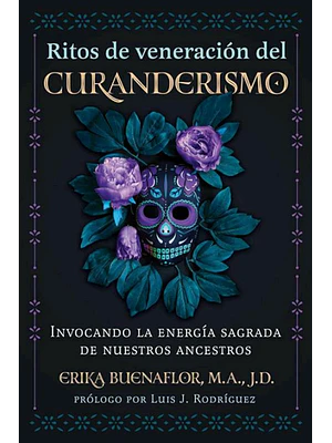 Ritos De Veneracion Del Curanderismo