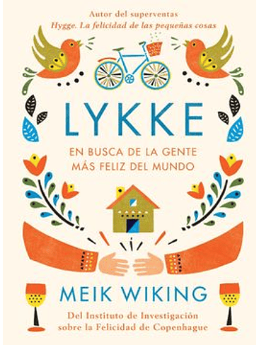 Lykke En Busca De La Gente Mas Feliz Del Mundo 1