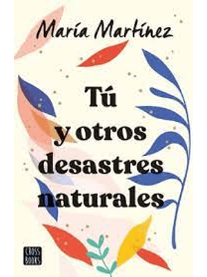 Tu Y Otros Desastres Naturales