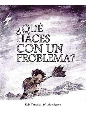 Que Haces Con Un Problema