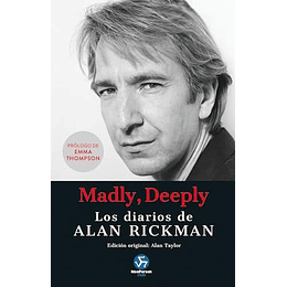 Madly Deeply Los Diarios De Alan Rickman