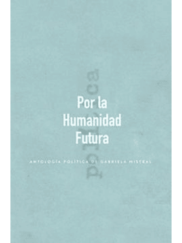 Por La Humanidad Futura 1