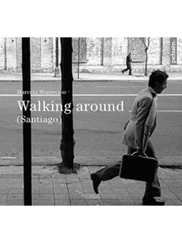 Walking Around. Santiago 1