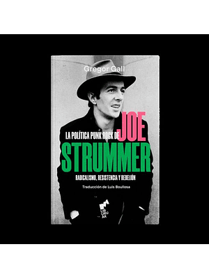 Politica Punk De Joe Strummer, La
