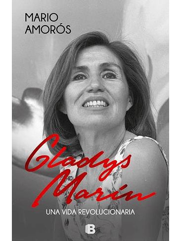 Gladys Marin Una Vida Revolucionaria 1