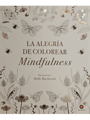 Alegria De Colorear Mindfulness, La
