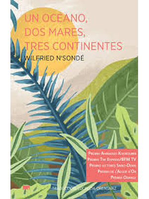 Un Oceano, Dos Mares, Tres Continentes