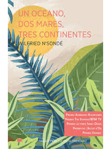 Un Oceano, Dos Mares, Tres Continentes 1