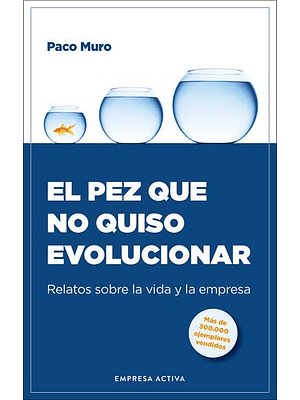 Pez Que No Quiso Evolucionar, El