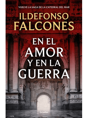 Catedral Del Mar 3 En El Amor Y En La Guerra